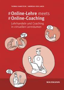#Online-Lehre meets #Online-Coaching Lehrhandeln und Coaching in virtuellen Lernräumen