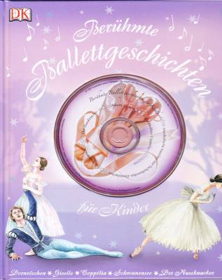 Berühmte Ballettgeschichten für Kinder
