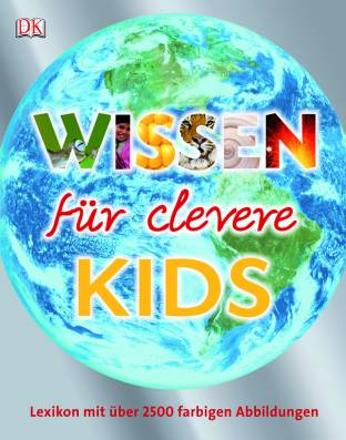 Wissen für clevere Kids Lexikon mit über 2500 farbigen Abbildungen