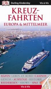 Kreuzfahrten Europa & Mittelmeer Häfen * Leben an Board * Casinos * Genuss * Ausflüg * Historie * Reedereien * Shows * Spaß
