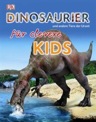 Dinosaurier und andere Tiere der Urzeit und andere Tiere der Urzeit für clevere Kids