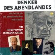 Denker des Abendlandes  (CD) 16 CDs: Die Geschichte der abendländischen Philosophie 1150 Min. 
Komment. v. Harald Lesch; Sprecher: Gert Heidenreich
