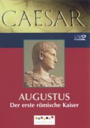 Caesar Augustus Der erste römische Kaiser