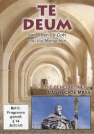 Die Benediktiner - Das rechte Mass TE DEUM - ein Leben für Gott und die Menschen