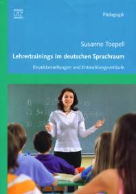 Lehrertrainigs im deutschen Sprachraum Einzeldarstellungen und Entwicklungsverläufe