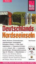 Deutsche Nordseeinseln Inselhandbuch von Borkum bis Sylt 7., komplett aktualisierte Auflage 2006