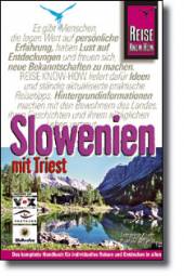 Slowenien mit Triest   3., komplett aktualisierte Auflage 2006