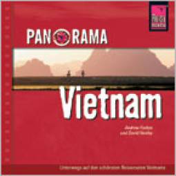 Panorama  Vietnam Unterwegs auf den schönsten Reiserouten Vietnams