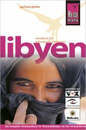 Libyen Handbuch für individuelles Entdecken 7, komplett aktualisierte und erweiterte Auflage 2007