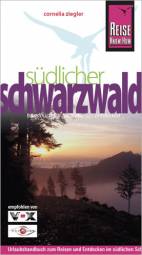 Südlicher Schwarzwald   6., komplett aktualisierte und neu gestaltete Auflage 2008