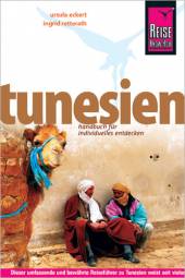Tunesien  7., neu bearbeitete und komplett aktualisierte Auflage