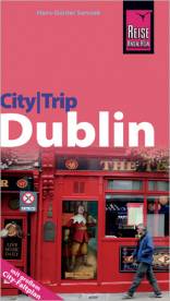 City Trip Dublin   2., neu bearbeitete und komplett aktualisierte Auflage