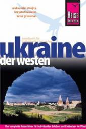 Ukraine der Westen 2., neu bearbeitete und komplett aktualisierte Auflage