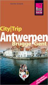 CityTrip: Antwerpen, Brügge, Gent   2., neu bearbeitete und komplett aktualisierte Auflage