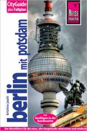 Berlin mit Potsdam City Guide plus Faltplan 10., neu bearbeitete und komplett aktualisierte Auflage für 2012/2013