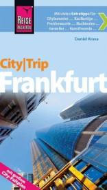City Trip Frankfurt mit großem City-Faltplan 2., neu bearbeitete und komplett aktualisierte Auflage 2012