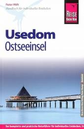 Usedom Ostseeinsel 7., neu bearbeitete und komplett aktualisierte Auflage 2013