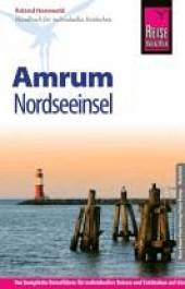 Amrum Nordseeinsel 7., neu bearbeitete und komplett aktualisierte Auflage 2013