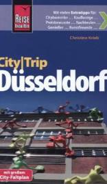 Düsseldorf City Trip 2., neu bearbeitete und komplett aktualisierte Auflage 2014