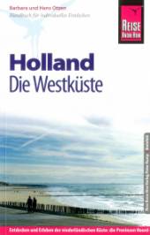 Holland - Die Westküste  5., neu bearbeitete und komplett aktualisierte Auflage 2014
