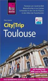 Toulouse - CityTrip Reiseführer mit Stadtplan und kostenloser Web-App 2., neu bearbeitete und aktualisierte Auflage 2020