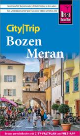 CityTrip Bozen und Meran   3., neu bearbeitete und aktualisierte Auflage 2024