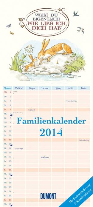 Weißt du eigentlich wie lieb ich dich hab Familienkalender  2014