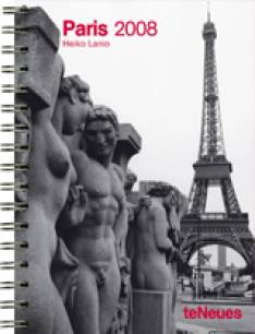 Paris 2008 Buchkalender Der Kalender ist überall im Handel oder unter www.teneues.com erhältlich.