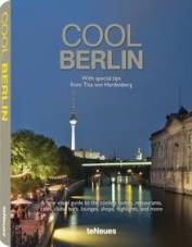 Cool Berlin With special tips from Tita von Hardenberg Text in English, German, French and Spanish