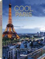 Cool Paris - City Guide  Mit besonderen Tipps von Elisabeth Quin und Bruno Frisoni
Text in Deutsch, Englisch, Französisch und Italienisch