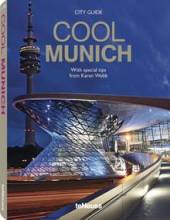 Cool Munich - City Guide With special tips from Karen Webb Text in Deutsch und Englisch