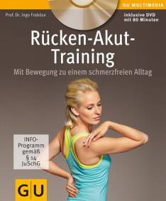 Rücken-Akut-Training, mit DVD Mit Bewegung zu einem schmerzfreien Alltag Inklusive DVD mit ca. 80 Minuten Spieldauer