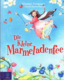 Die kleine Marmeladenfee