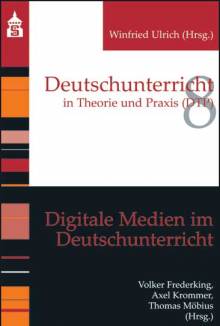 Digitale Medien im Deutschunterricht