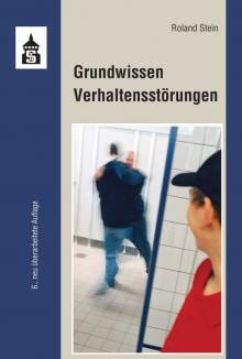 Grundwissen Verhaltensstörungen  6. neu überarb. Aufl. 2019