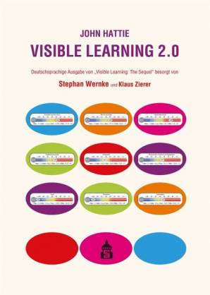 Visible Learning 2.0 - John Hattie Deutschsprachige Ausgabe von „Visible Learning: The Sequel“