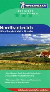 Michelin - Der Grüne Reiseführer: Nordfrankreich -  Lille Pas de Calais