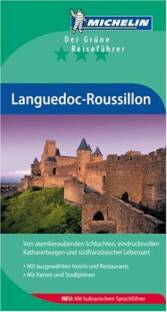 Michelin - Der Grüne Reiseführer: Languedoc - Roussillon  2. Aufl.