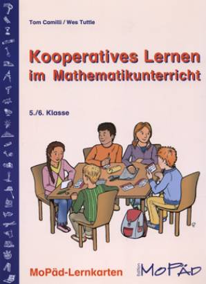 Kooperatives Lernen im Mathematikunterricht 5./6. Klasse MoPäd-Lernkarten