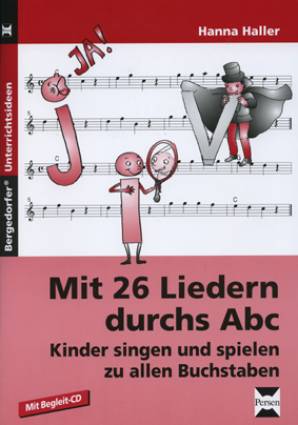 Mit 26 Liedern durchs ABC   Kinder singen und spielen zu allen Buchstaben  Mit Begleit-CD