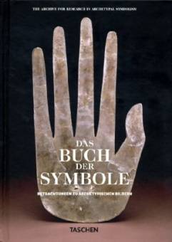 Das Buch der Symbole Betrachtungen zu archetypischen Bildern The Archive for Research in Archetypal Symbolism