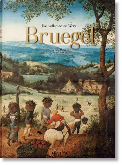 Pieter Bruegel. Das vollständige Werk  Jürgen Müller  Thomas Schauerte
