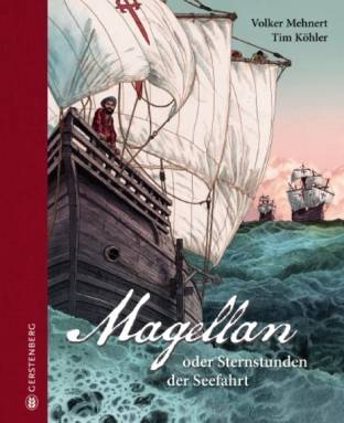 Magellan oder Sternstunden der Seefahrt  Volker Mehnert
Tim Köhler