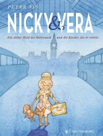 Nicky & Vera Ein stiller Held des Holocaust und die Kinder, die er rettete