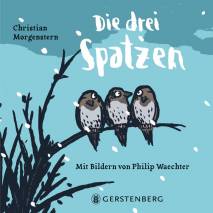 Die drei Spatzen  Mit Bildern von Philip Waechter