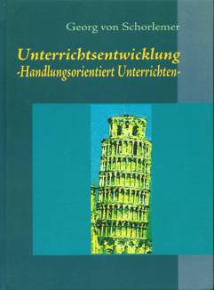 Unterrichtsentwicklung  - Handlungsorientiert Unterrichten -
