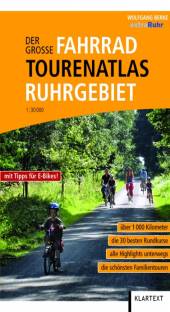 Der große Fahrrad-Tourenatlas Ruhrgebiet 1 : 30 000  5. überarbeitete Auflage 2019