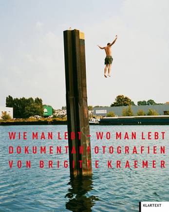 Wie man lebt - wo man lebt Dokumentarfotografien von Brigitte Kraemer