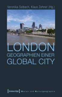 London – Geographien einer Global City