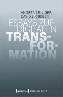 Essays zur digitalen Transformation